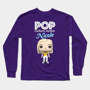 Pop Culture Junkie Nicole Long Sleeve T-Shirt